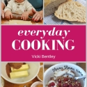 Everyday Cooking - cookbook by Vicki Bentley