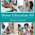 Home Education 101: A Mentor's Manual (SPIRAL)